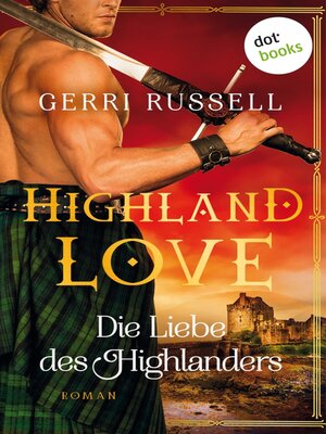 cover image of Highland Love--Die Liebe des Highlanders